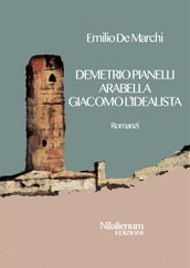 Demetrio Pianelli, Arabella, Giacomo l