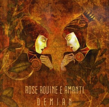 Demian - Rose Rovine e Amanti