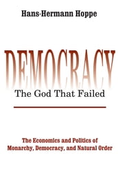 Democracy The God That Failed