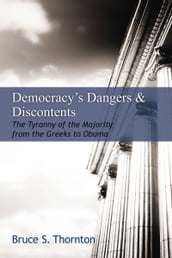 Democracy s Dangers & Discontents