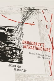 Democracy s Infrastructure