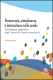 Democrazia, cittadinanza e intercultura nella scuola. Un indagine esplorativa negli Istituti di Catania e dintorni