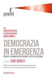 Democrazia in emergenza. Perché viviamo in un perenne stato d eccezione