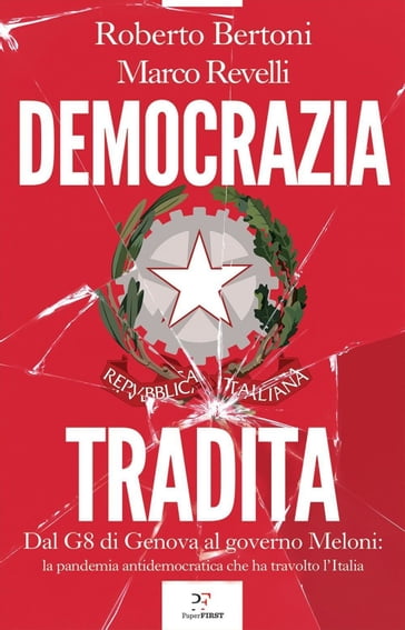 Democrazia tradita - Roberto Bertoni - Marco Revelli