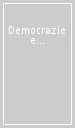 Democrazie e fondamentalismi