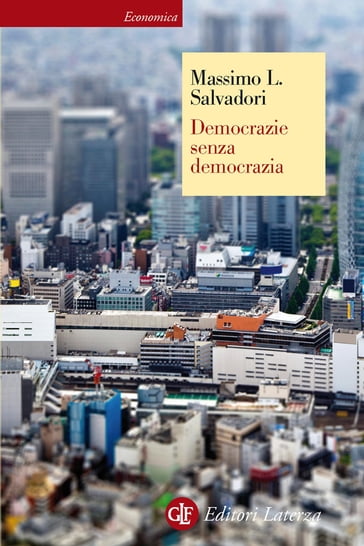 Democrazie senza democrazia - Massimo L. Salvadori