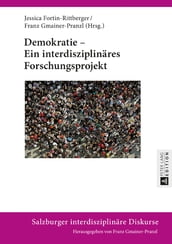 Demokratie Ein interdisziplinaeres Forschungsprojekt