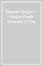 Demon Slayer - Funko Plush Inosuke 17Cm