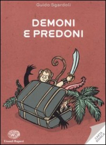 Demoni e predoni - Guido Sgardoli