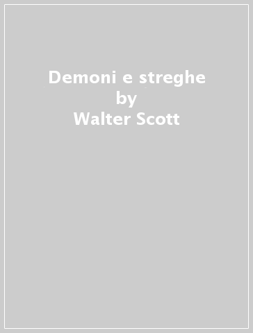 Demoni e streghe - Walter Scott