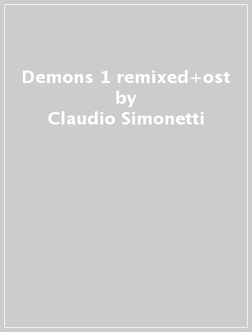 Demons 1 remixed+ost - Claudio Simonetti