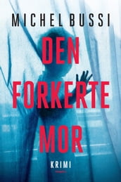 Den forkerte mor