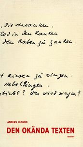 Den okända texten : En essä om tolkningsteori fran kyrkofäderna till Derrida