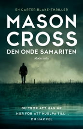 Den onde samariten (Andra boken om Carter Blake)