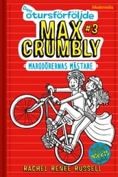 Den otursförföljde Max Crumbly #3: Marodörernas mästare