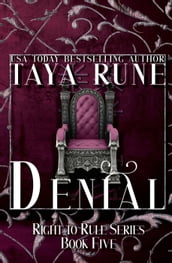 Denial: Right To Rule, Book 5