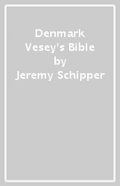 Denmark Vesey s Bible