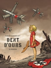 Dent d ours - Tome 2 - Hanna