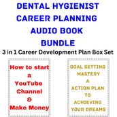 Dental Hygienist Career Planning Audio Book Bundle
