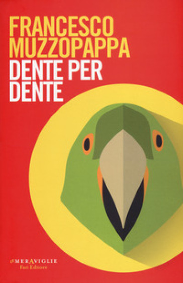 Dente per dente - Francesco Muzzopappa