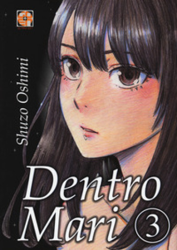 Dentro Mari. 3. - Shuzo Oshimi