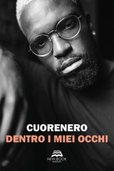 Dentro i miei occhi - Cuorenero