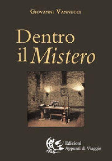 Dentro il mistero - Giovanni Vannucci