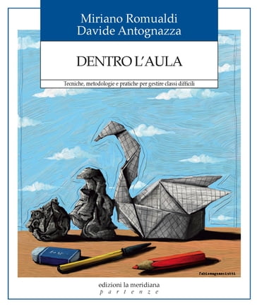 Dentro l'aula - Davide Antogniazza - Miriano Romualdi