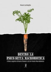 Dentro la psico-setta macrobiotica