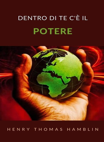 Dentro di te c'è il potere (tradotto) - Henry Thomas Hamblin