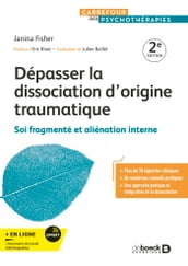 Dépasser la dissociation d origine traumatique