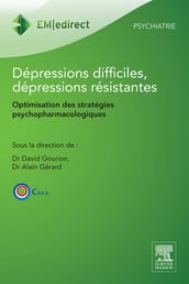 Dépressions difficiles et dépressions résistantes