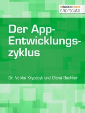 Der App-Entwicklungszyklus