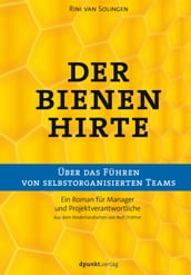 Der Bienenhirte über das Führen von selbstorganisierten Teams