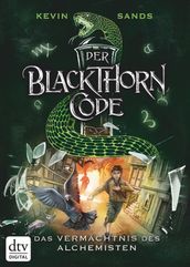 Der Blackthorn-Code - Das Vermächtnis des Alchemisten