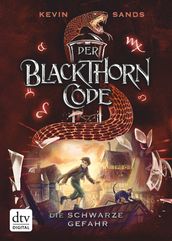 Der Blackthorn-Code Die schwarze Gefahr
