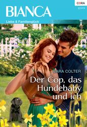 Der Cop, das Hundebaby und ich