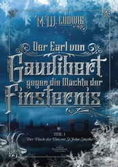 Der Earl von Gaudibert gegen die Mächte der Finsternis