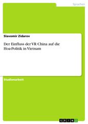 Der Einfluss der VR China auf die Hoa-Politik in Vietnam