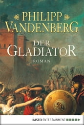 Der Gladiator