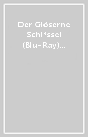 Der Glõserne Schl³ssel (Blu-Ray) (Blu-Ray)(prodotto di importazione)