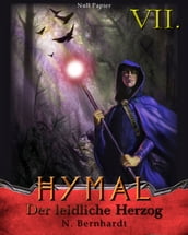 Der Hexer von Hymal, Buch VII: Der leidliche Herzog