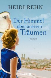 Der Himmel über unseren Träumen