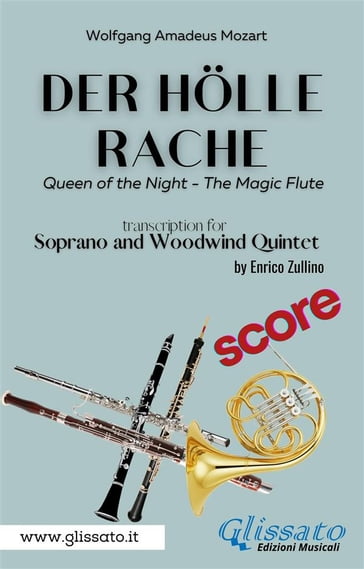 Der Holle Rache - Soprano and Woodwind Quintet (score) - Wolfgang Amadeus Mozart - a cura di Enrico Zullino