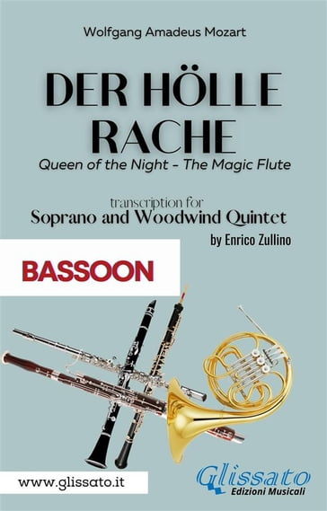 Der Holle Rache - Soprano and Woodwind Quintet (Bassoon) - Wolfgang Amadeus Mozart - a cura di Enrico Zullino