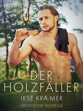 Der Holzfäller - Erotische Novelle