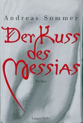 Der Kuss des Messias