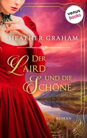 Der Laird und die Schöne: Die Wild-Passion-Saga Band 2