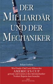 Der Milliardär und der Mechaniker