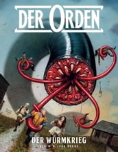 Der Orden, Band 3 - Der Wurmkrieg